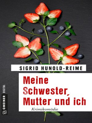 cover image of Meine Schwester, Mutter und ich